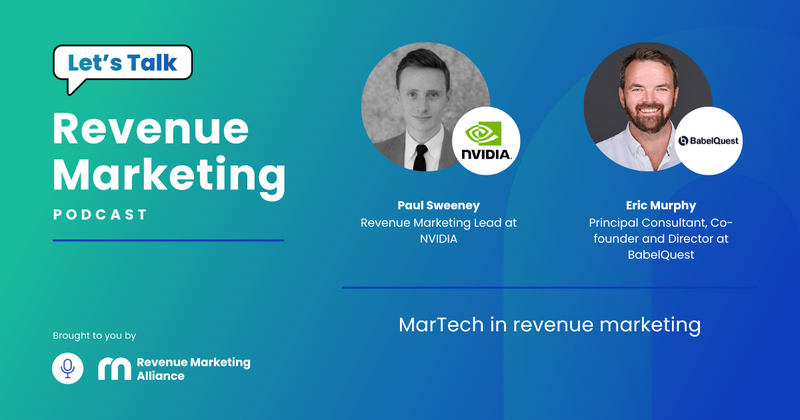 MarTech in revenue marketing | Let’s Talk Revenue Marketing | Paul Sweeney & Eric Murphy